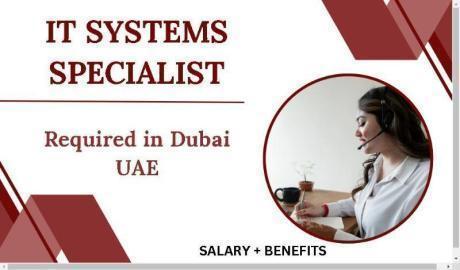 IT Systems Specialist Required in Dubai