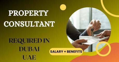 Property Consultant Required in Dubai
