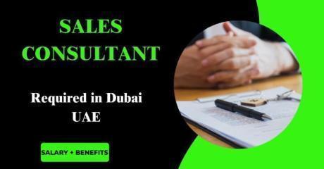 Sales Consultant Required in Dubai