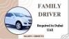 Family Driver Required in Dubai