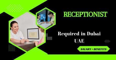 Receptionist Required in Dubai