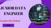 Junior Data Engineer Required in Dubai