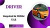 Driver Required in Dubai