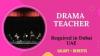 Drama Teacher Required in Dubai