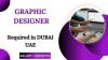 Graphic Designer Required in Dubai