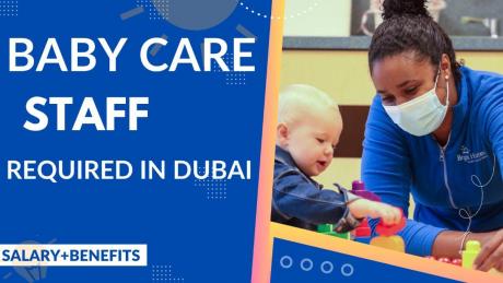 Baby Care Staff Required in Dubai