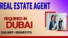 Real Estate Agent Required in Dubai