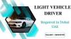 Light Vehicle Driver Required in Dubai