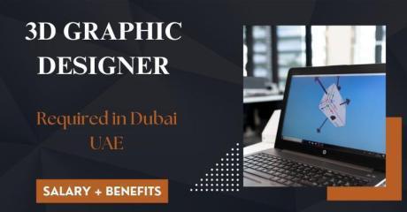 3D Graphic Designer Required in Dubai